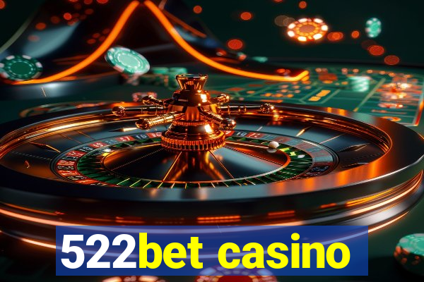 522bet casino